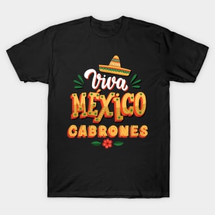 Viva Mexico Cabrones Mexican Independence Day T-Shirt